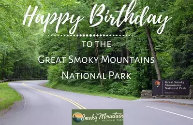 happy birthday to the Great Smoky Mountains National Park